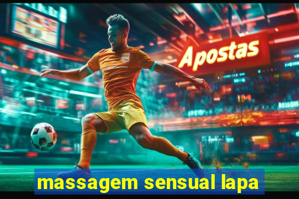 massagem sensual lapa